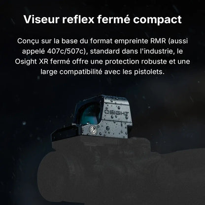 Osight XR - Optique Point Rouge avec Empreinte RMR - Multi-Réticules Point de 2/6 MOA & Cercle de 32 MOA  NYCTALOPE  