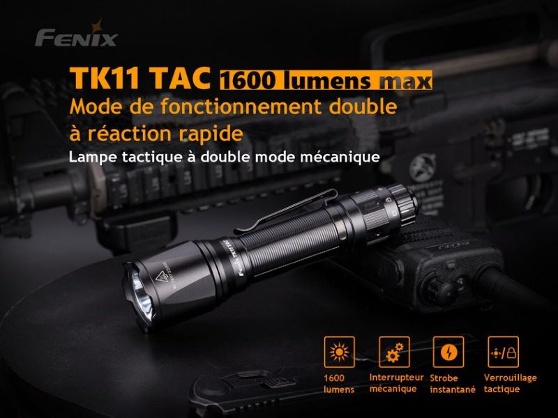 Lampe Torche Fenix TK11 TAC – 1600 Lumens – Interrupteur tactique breveté  NYCTALOPE  